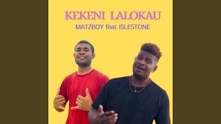 KEKENI LALOKAU (feat. Islestone)