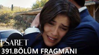 ESARET ( Redemption ) 391 Bölüm Fragmanı | Episode 391 Promo - Orhun'un Azmi Zaferi Getirdi.