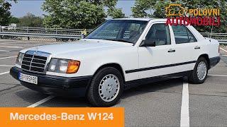 Mercedes - Benz W124 - kako je stekao naziv "neuništivi" | Auto Test Polovni automobili