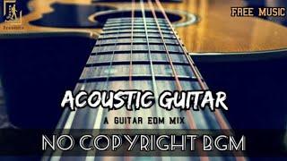 Acoustic Guitar Bgm | No Copyright Bgm | Rvsatf