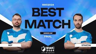 NEF VS STARTIIK || BEST MATCH | EUROPE CUP | SWC2024 | Summoners War