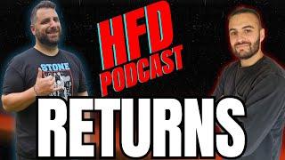 HFD Podcast RETURNS for 2025 | Episode 103