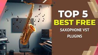 5 Best Free Saxophone VST Plugins for Music Producers