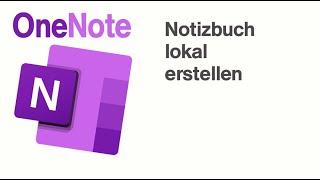 OneNote Notizbuch lokal erstellen