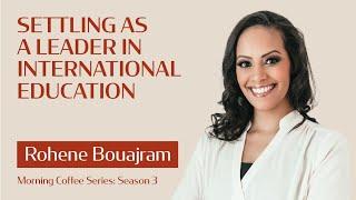 S3E1 Settling as a Leader in International Education