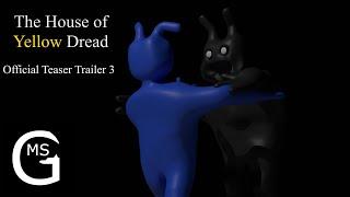 The House of Yellow Dread Official Teaser Trailer 3