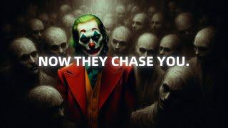 You Rose Alone, Now They Want You Back - Joker Motivation (Powerful)