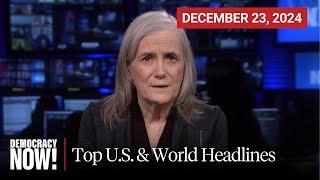 Top U.S. & World Headlines — December 23, 2024