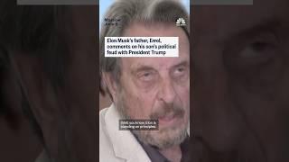 Elon Musk's father reacts to Trump feud