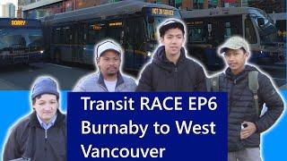 Burnaby to West Vancouver on TransLink: Transit RACE EP6