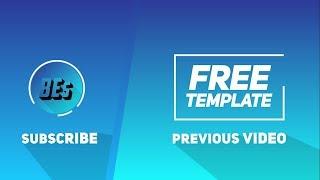 FREE ! 2D Outro / Endscreen  Template | Full HD / 4K   | No Text | Any Software | #7