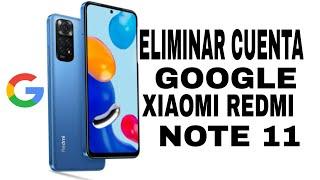 Cómo Eliminar Cuenta de Google Xiaomi Redmi note 11 / Quitar cuenta Google Redmi note 11 Android 13.