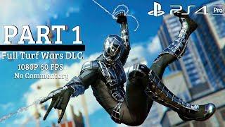 Spider-Man PS4 Turf Wars DLC - Gameplay Walkthrough Part 1 (Full Game DLC) PS4 Pro