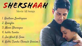 Shershaah Movie Songs | Sidharth malhotra , Kiara Advani | Jubin Nautiyal , B Praak Romantic Songs