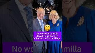No wonder Camilla dared to gesture to Charles to stop talking. #celebrity #fyp #QueenCamilla