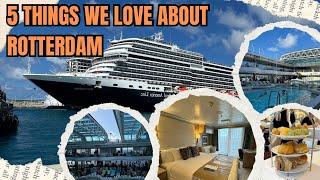 5 Things We Loved About Holland America Rotterdam