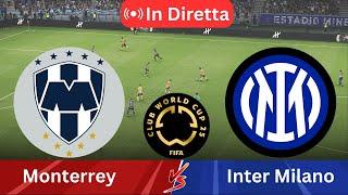 In diretta: Monterrey vs Inter Milano – Mondiale per Club 2025 | Streaming partita completa