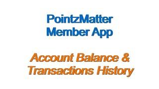 Member App - How To Check Account Balance & Transaction History