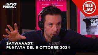 Geopop ospite a #SayWaaad – Puntata del 9 ottobre 2024