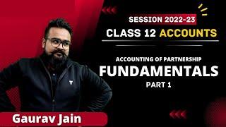 Accounting of Partnership Firm - Fundamentals class 12 | PART 1 Commerce Champions