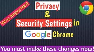 Google chrome privacy and security settings | Enable chrome security settings