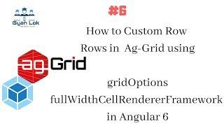 How to make custom row in ag-grid | fullWidthCellRendererFramework  | Ag-grid