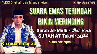 Surah al mulk at takwir Kh muammar za #qoriinternasionalterbaik