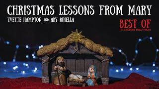 Aby Rinella - Christmas Lessons From Mary, Part 1 (Best of the Schoolhouse Rocked Podcast)