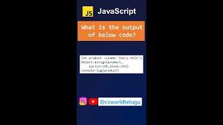 objects in javascript | obejct.assign in javascript | javascript in telugu#javascript#csworldtelugu