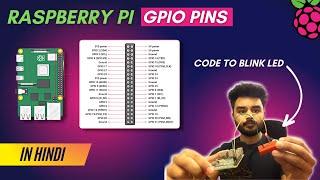 Raspberry Pi Series - Tutorial 03 | GPIO Explained | Understanding Pins and Blinking LED [in Hindi]