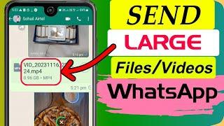 How to Send Large Files / Videos in WhatsApp 2024