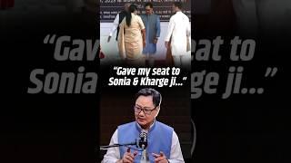 "I gave my seat to Sonia & Kharge ji..." Kiren Rijiju on viral interaction with Congress leaders