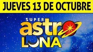 Resultado de ASTRO LUNA del Jueves 13 de Octubre de 2022 | SUPER ASTRO 