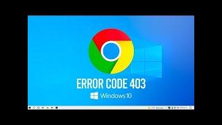 How to Fix Website Error Code 403 Access Denied on Google Chrome