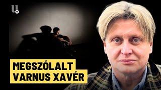 Megszólalt Varnus Xavér: itt a teljes nyilatkozata