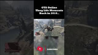 GTA Online Thugs Life moments back in 2016... #gtaonline #gta6 #gtaonlineupdates