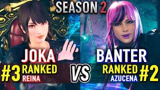 T8  JOKA (#3 Ranked Reina) vs BANTER (#2 Ranked Azucena)  Tekken 8 High Level Gameplay