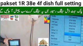 pakset 1R 38e 4 foot dish full setting all channel list | paksat dish setting