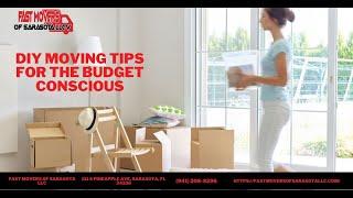 DIY Moving Tips For The Budget Conscious | Fast Movers of Sarasota LLC