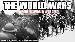 The World Wars | Episode 1 - World War ZERO