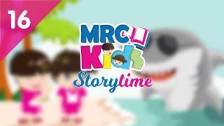 MRC KIDS Storytime EP 16