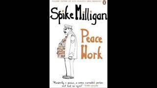 Spike Milligan - Peace Work.