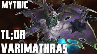 TL;DR - Varimathras (Mythic)