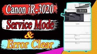 How to Enter in Service Mode & Error Clear on Canon iR-3020 Color Copier Series | Copier 360 |