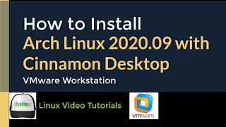 How to Install Arch Linux 2020.09 + Cinnamon Desktop + Apps + VMware Tools on VMware Workstation