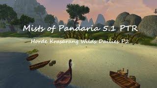 Mists of Pandaria 5.1 PTR - Horde Krasarang Dailies Part 2