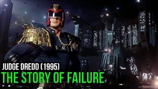 Judge Dredd (1995). The Story of Failure