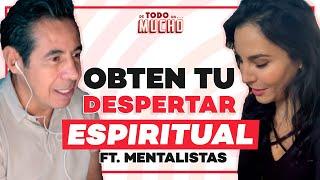 DESPERTAR ESPIRITUAL ft. Mentalistas | De Todo Un Mucho con Martha Higareda y Yordi Rosado