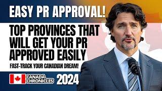 Top Provinces for Easy Canada PR 2024 | Quick Approval & Latest Pathway Updates!