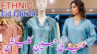 Ethnic Eid Collection 2024 | Ethnic Rozana Collection 2024 | Ethnic Eid Pret